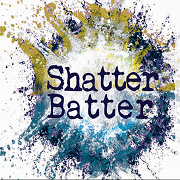 Shatter Batter